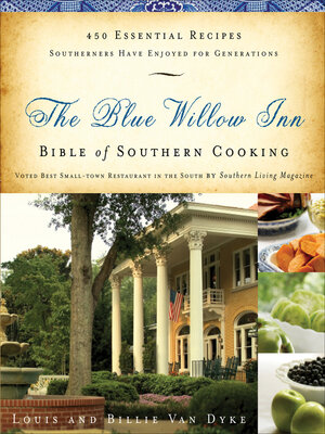 cover image of The Blue Willow Inn Bible of Southern Cooking